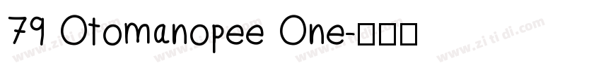 79 Otomanopee One字体转换